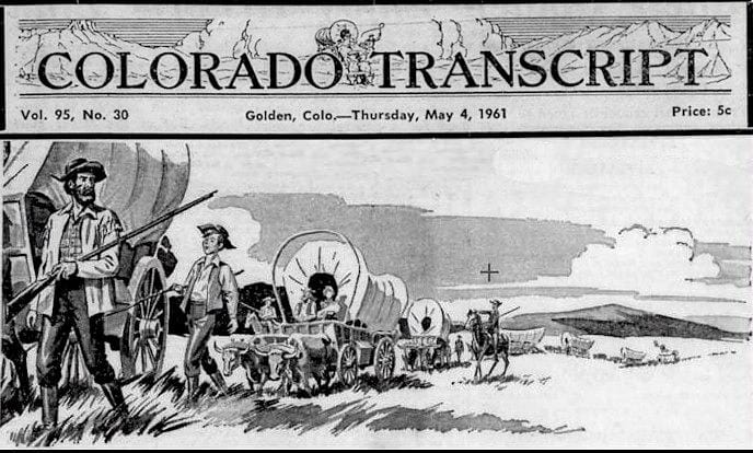 The front page of the May 4, 1961 Colorado Transcript shows a wagon train of settlers.