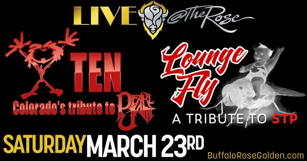7-11PM Ten (Tribute to Pearl Jam) & Lounge Fly (Stone Temple Pilots Tribute) @ Buffalo Rose