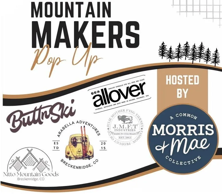 Mountain Makers Pop Up at Morris & Mae