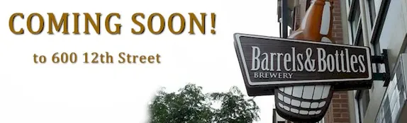 photo of the Barrels & Bottles sign outside their original location - ad says "COMING SOON!"