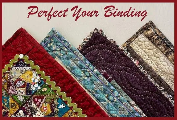 9:30AM-2PM Perfect Your Binding at the Quilt Museum - SOLD OUT