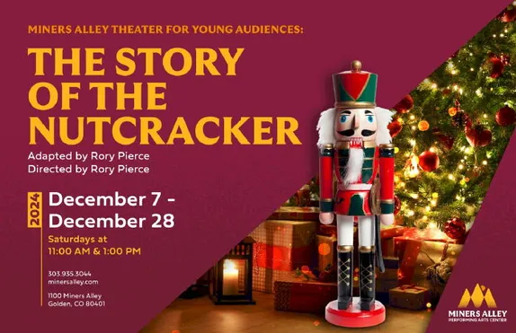 11AM and 1PM The Story of the Nutcracker @ Miners Alley Children's Theater